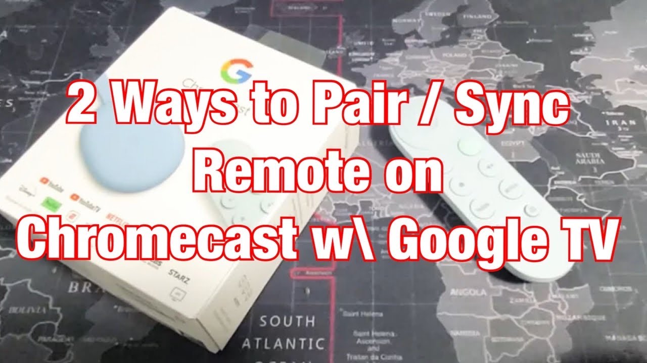 Pair Chromecast with Google TV Remotes - Steps