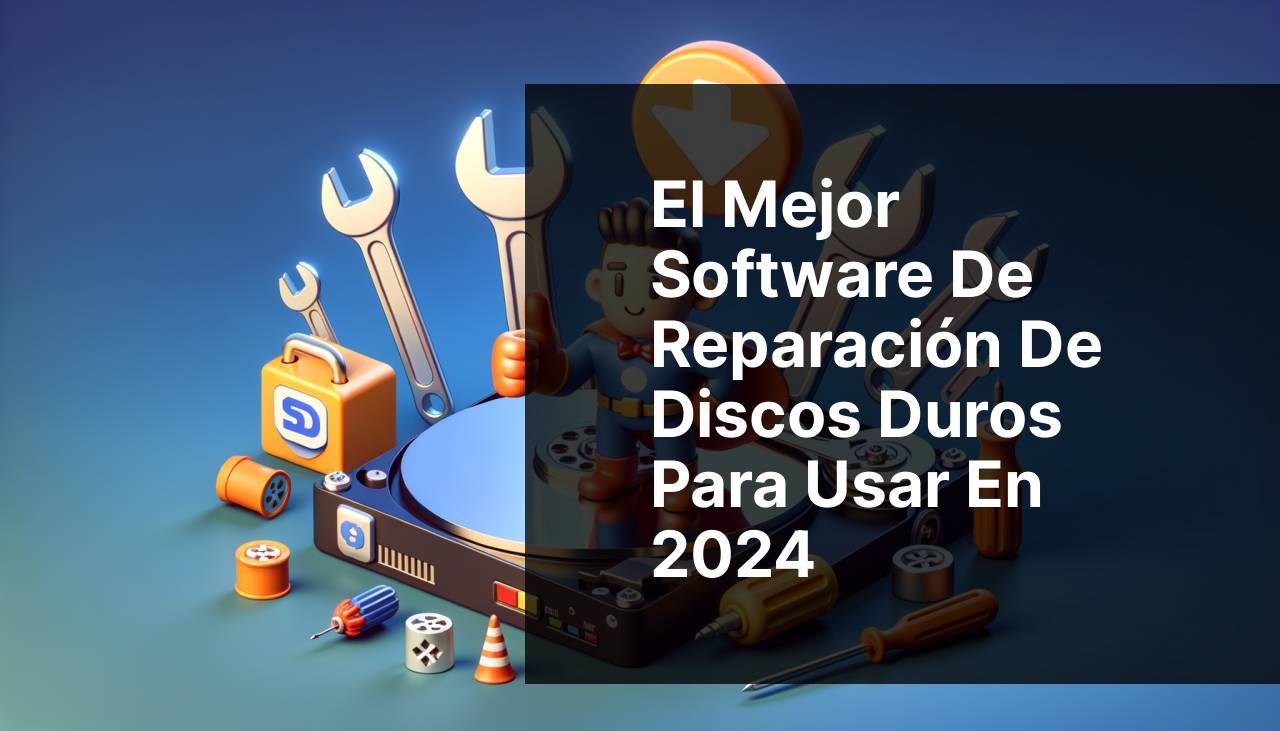 Mejor software de reparación de discos duros para usar en 2024