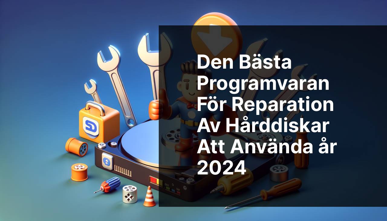 Bästa programvaran för reparation av hårddiskar att använda 2024