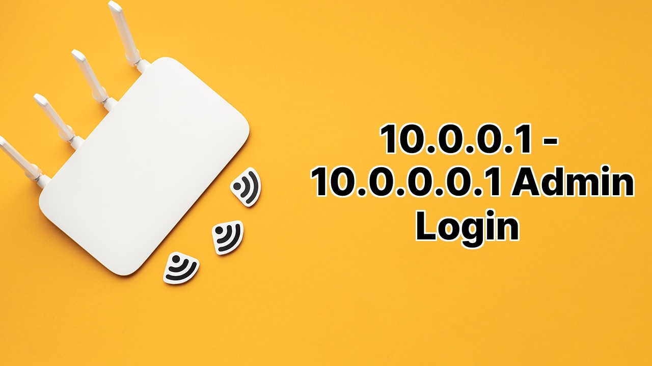 10.0.0.1 - 10.0.0.0.1 Admin Login