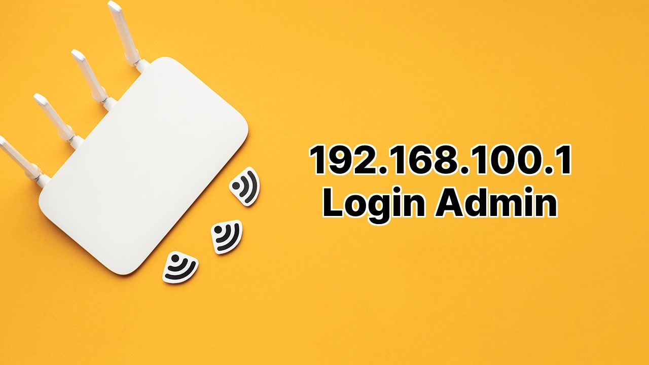 192.168.100.1 Login Admin