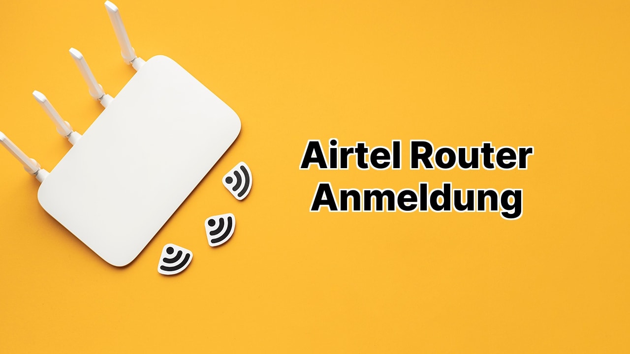 Airtel Router Anmeldung