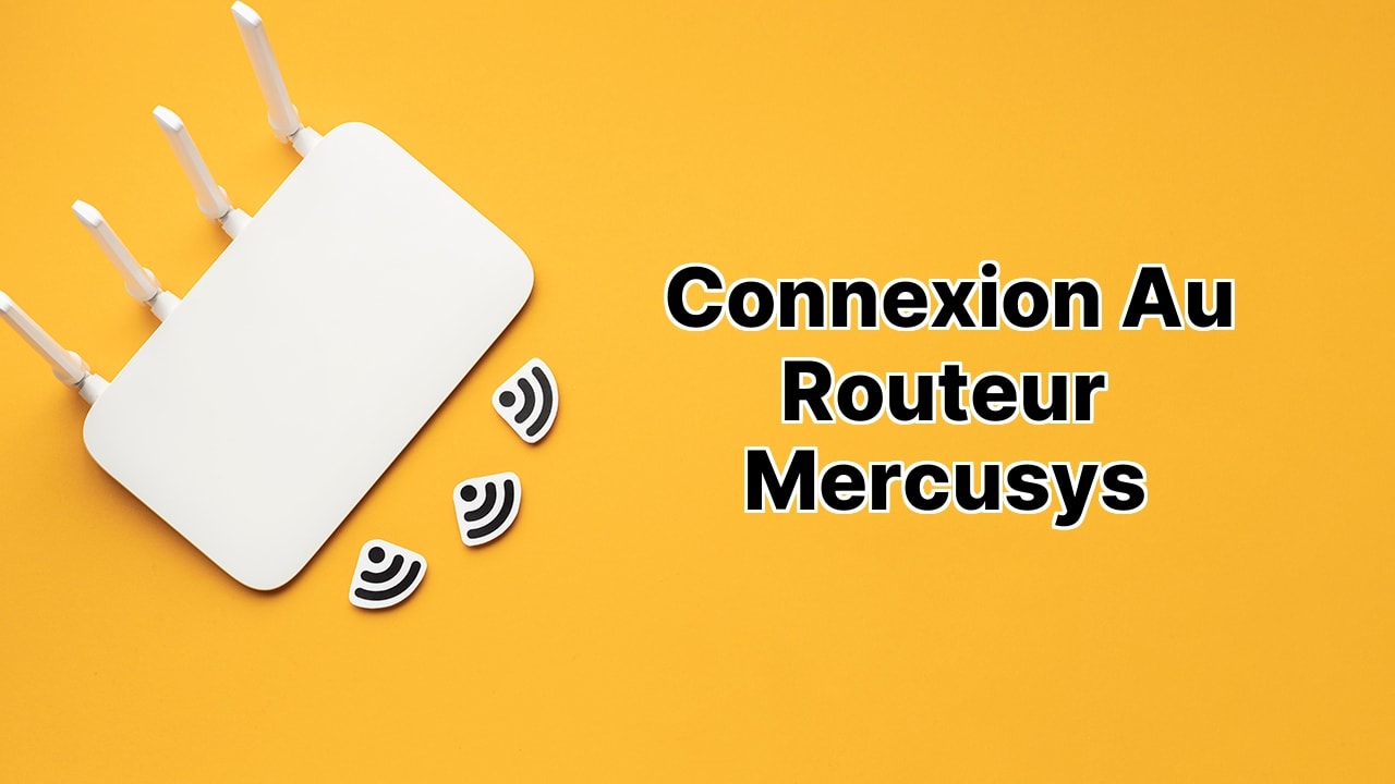 Connexion au routeur Mercusys