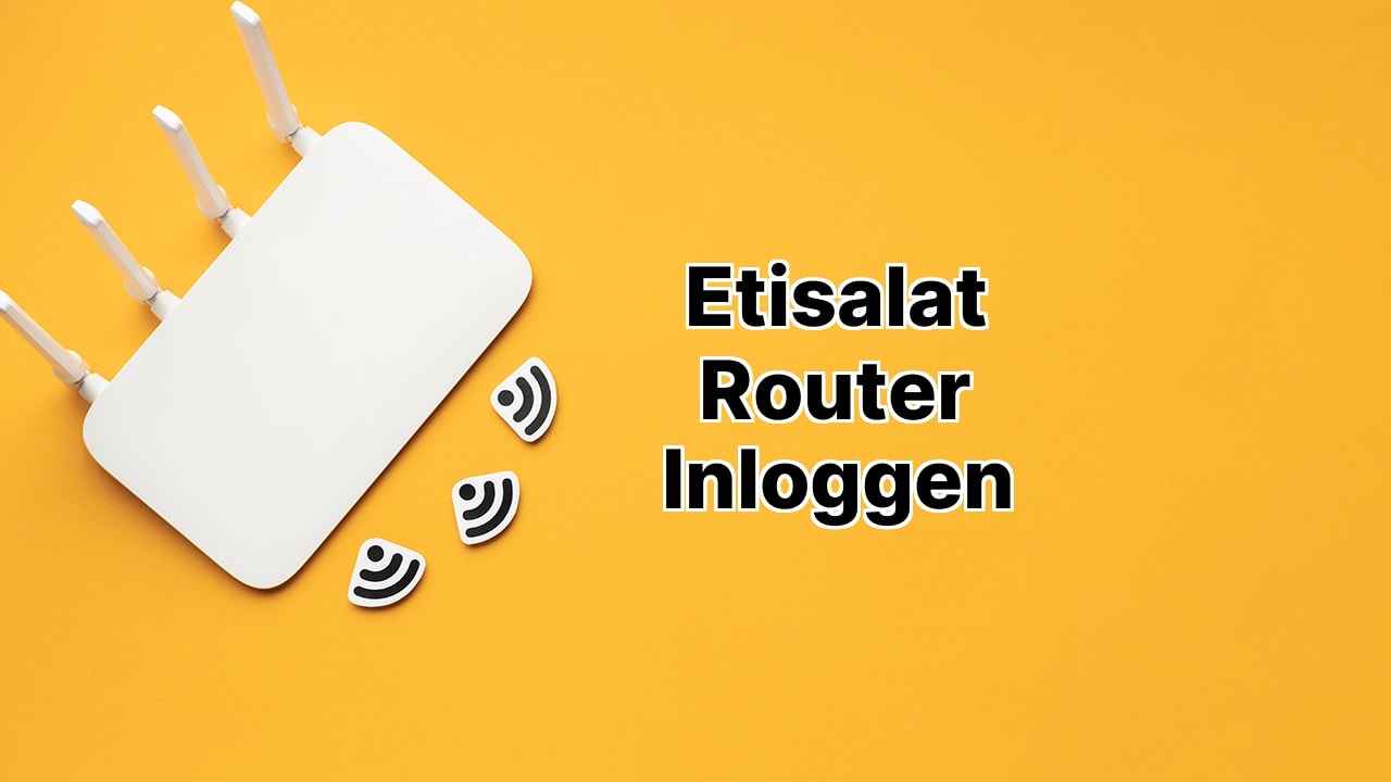 Etisalat Router Inloggen