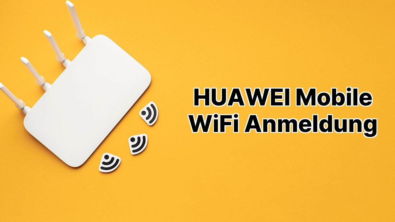 HUAWEI Mobile WiFi Anmeldung