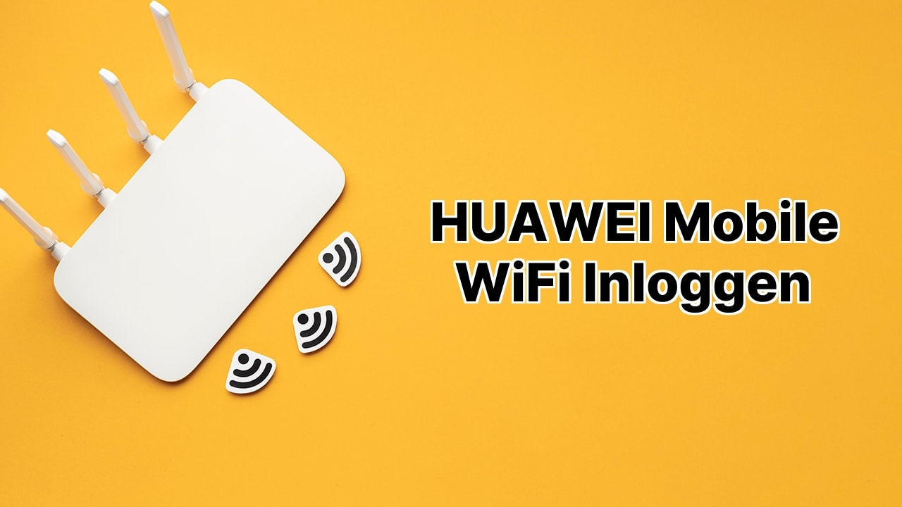 HUAWEI Mobile WiFi Inloggen