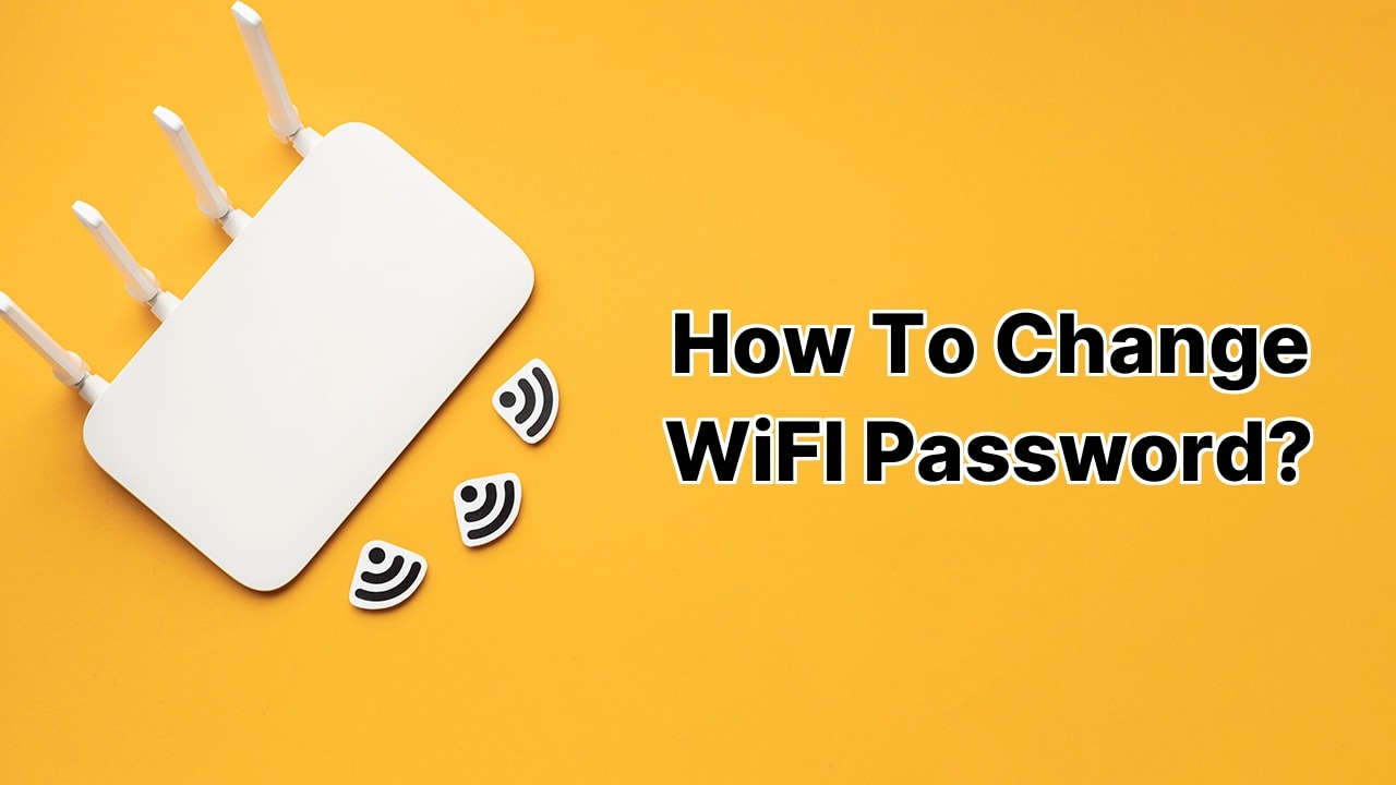 How To Change WiFI Password?