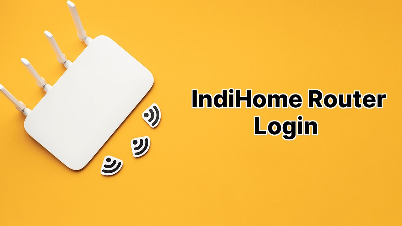 IndiHome Router Login