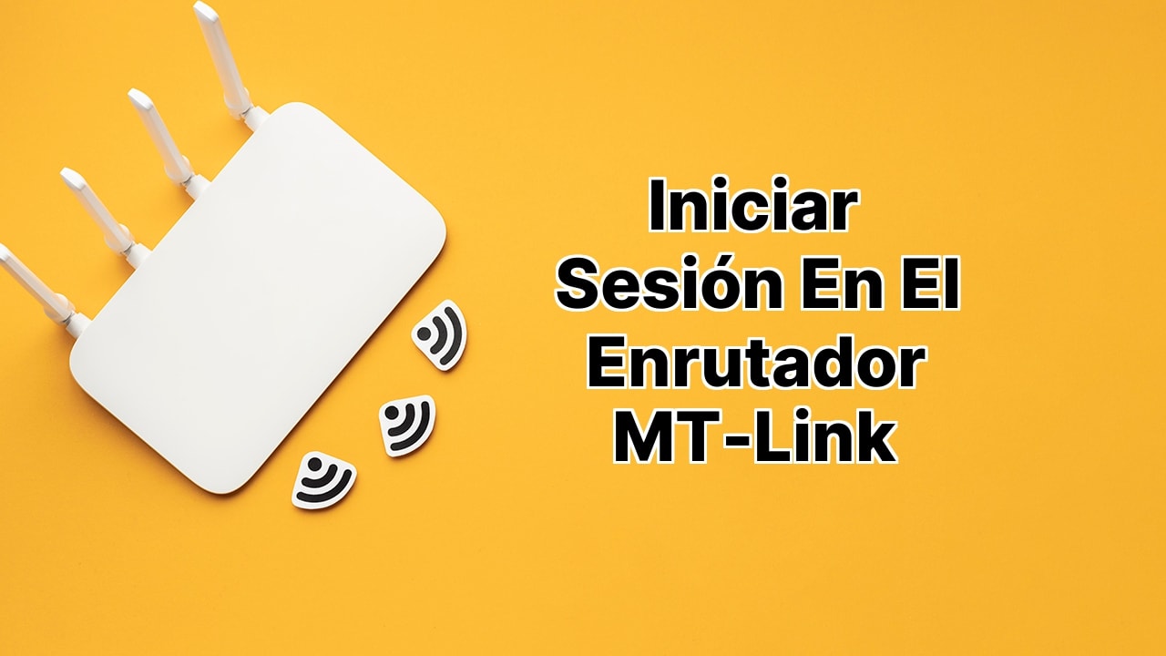 Inicio de sesión del Router MT-Link