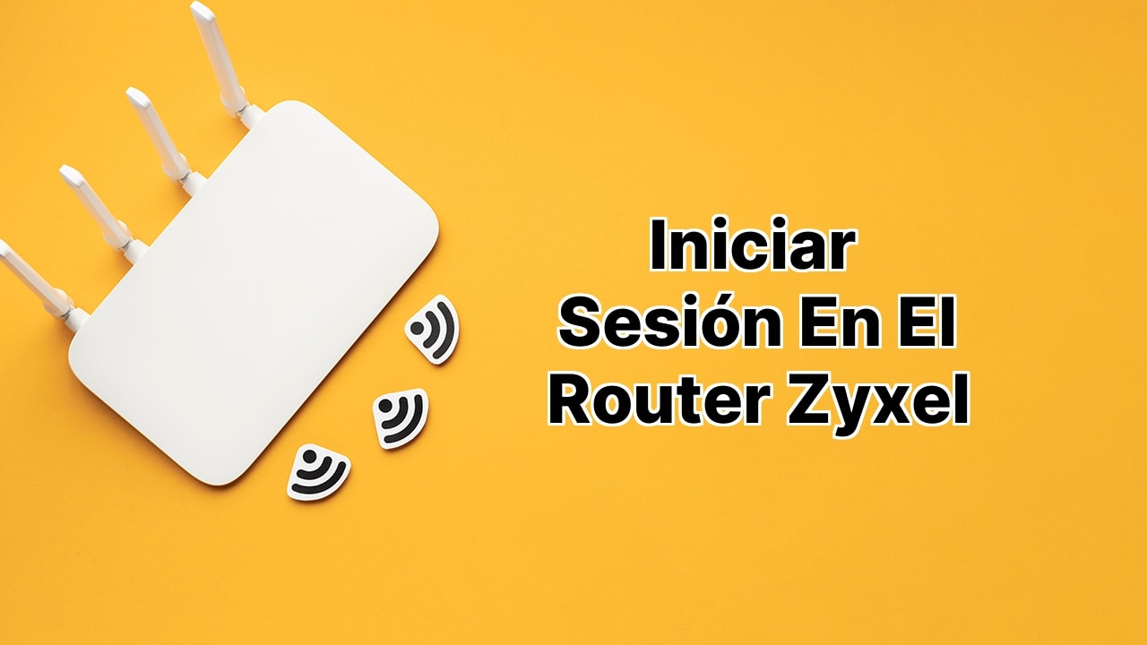 Inicio de Sesión Router Zyxel