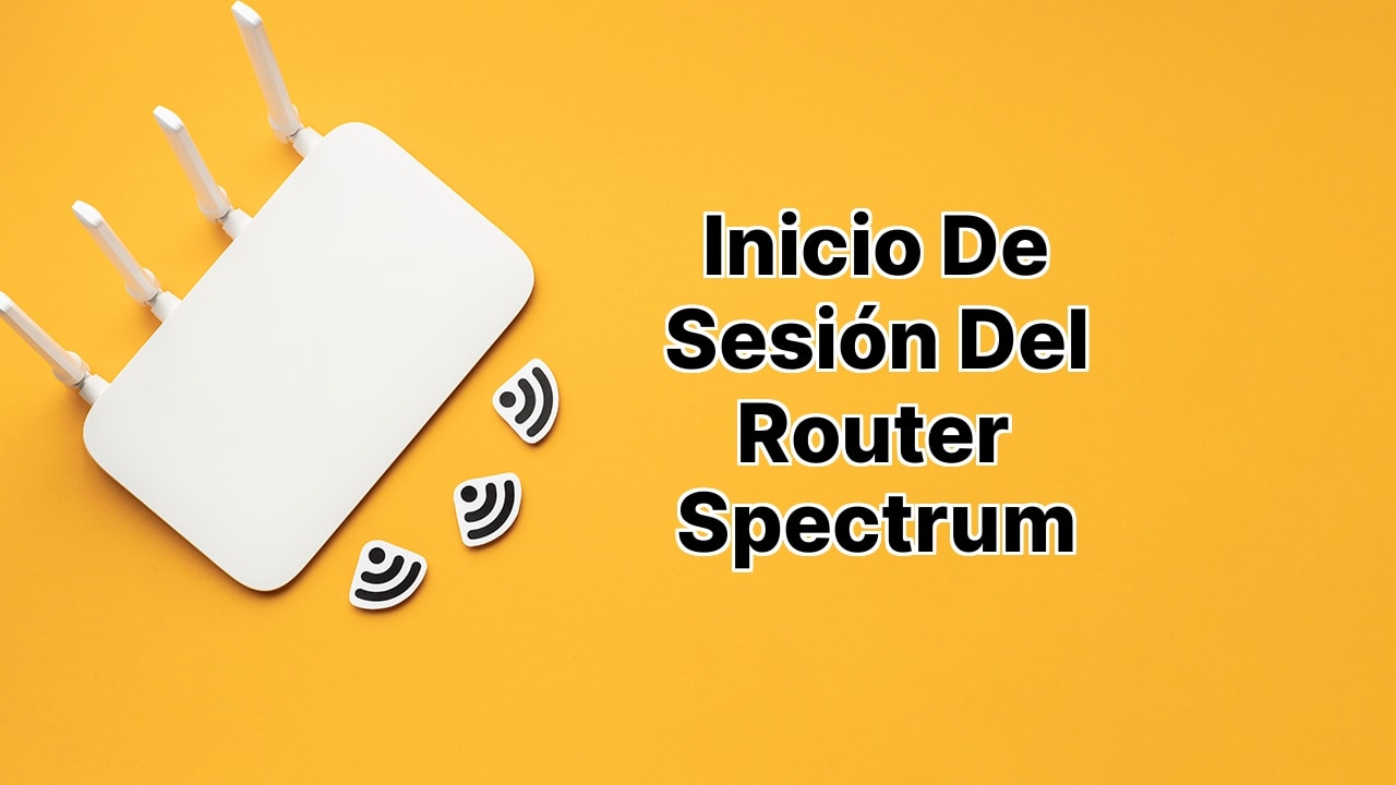 Inicio de Sesión del Router Spectrum