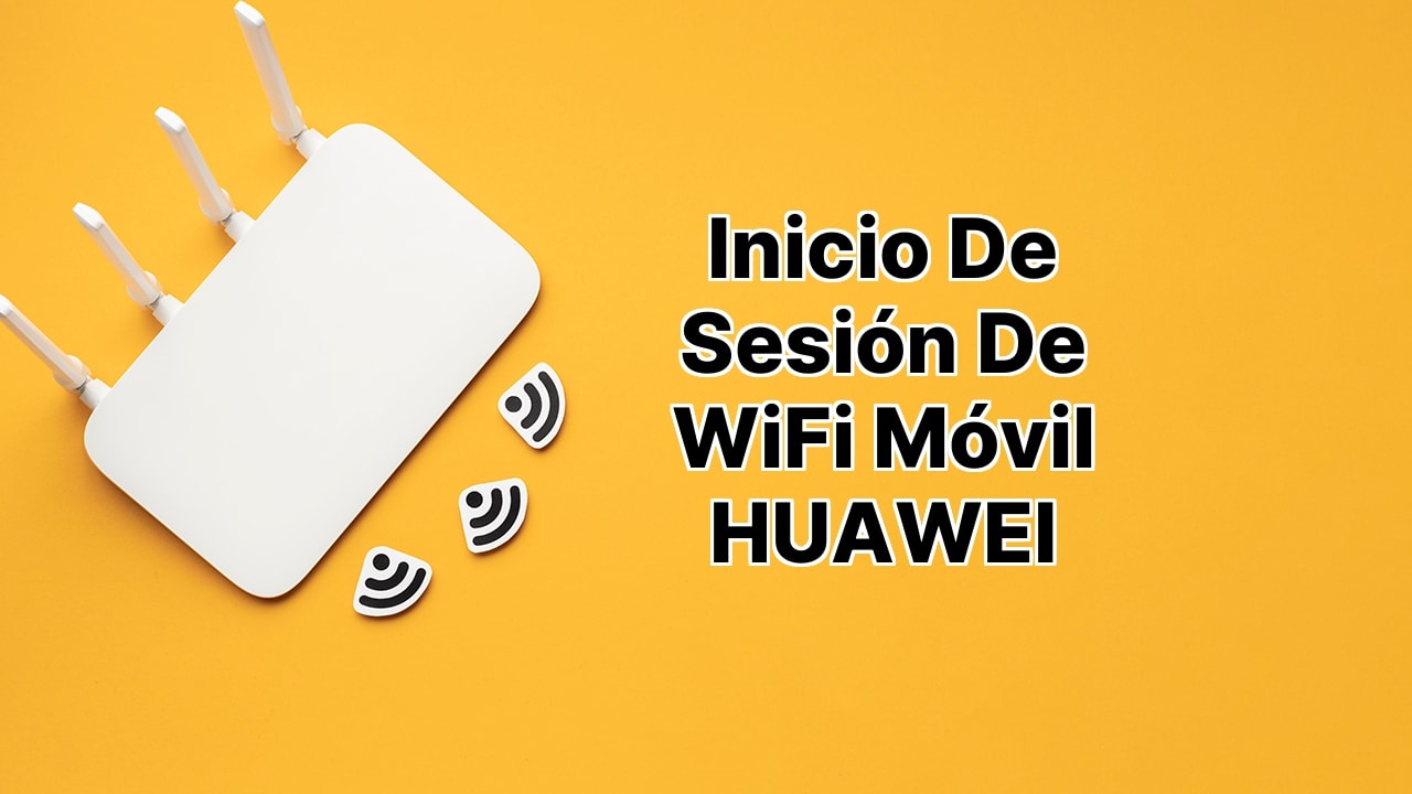 Inicio de sesión de HUAWEI Mobile WiFi