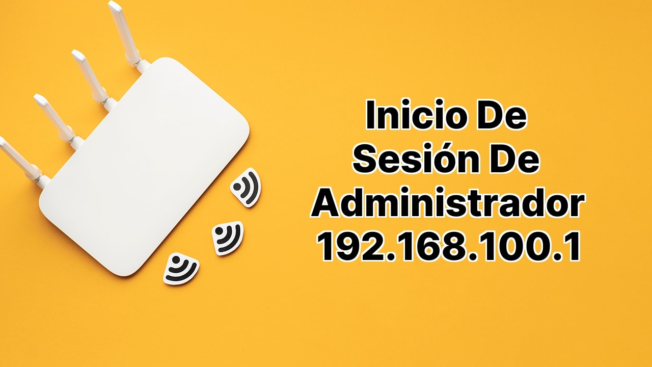 192.168.100.1 Inicio de sesión Admin