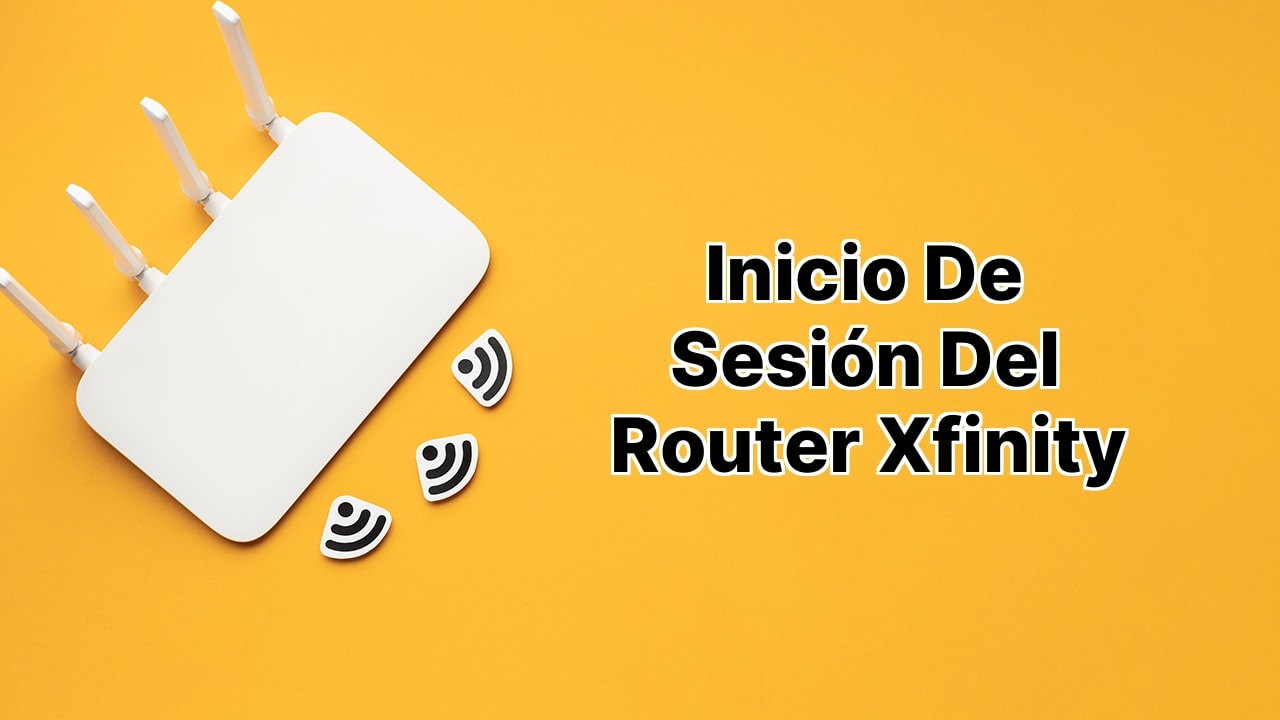 Inicio de sesión del Router Xfinity