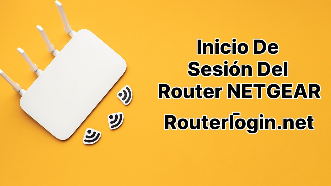 Inicio de sesión del router NETGEAR - routerlogin.net