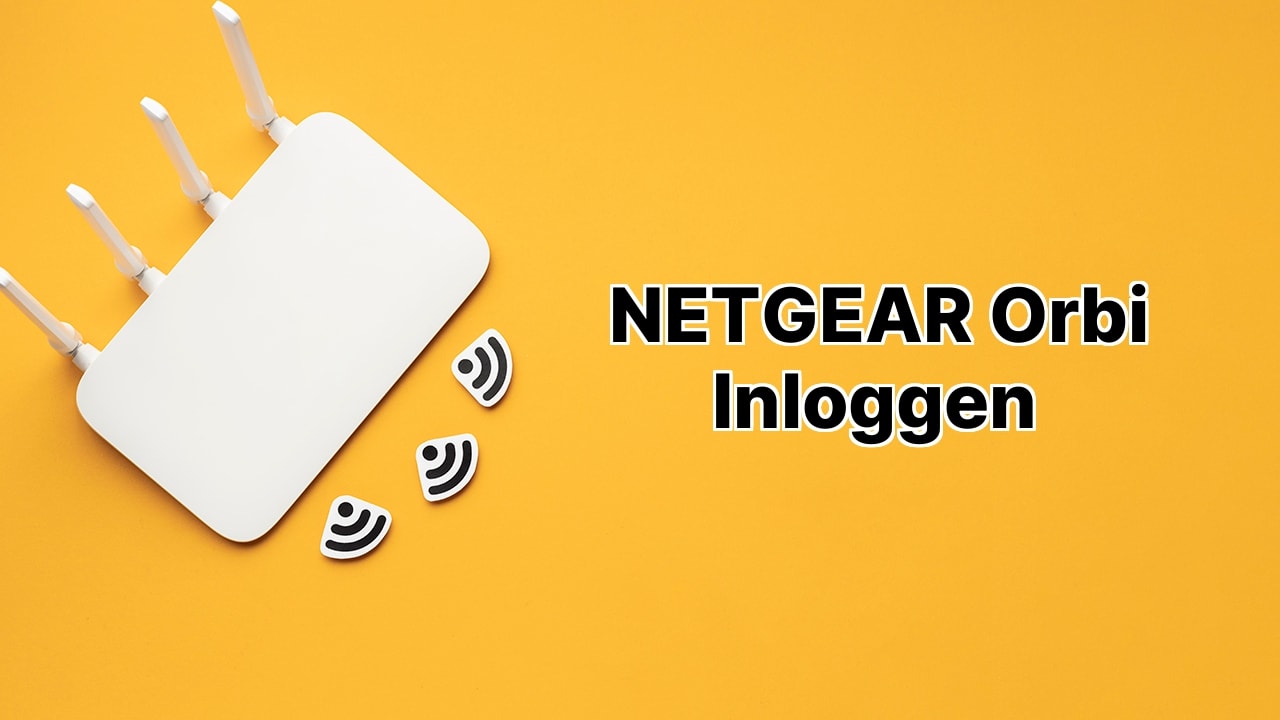 NETGEAR Orbi Inloggen