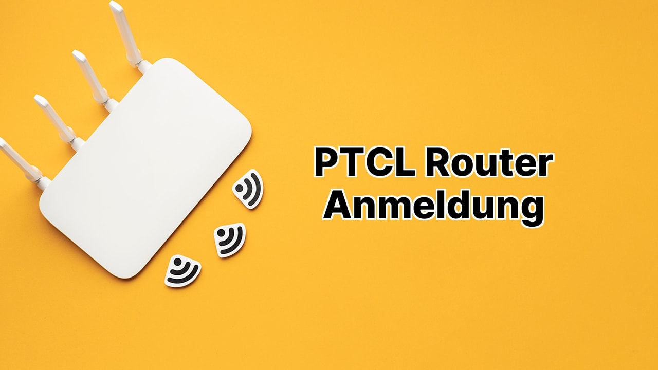 PTCL Router Anmeldung