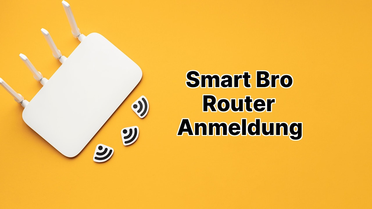 Smart Bro Router Anmeldung