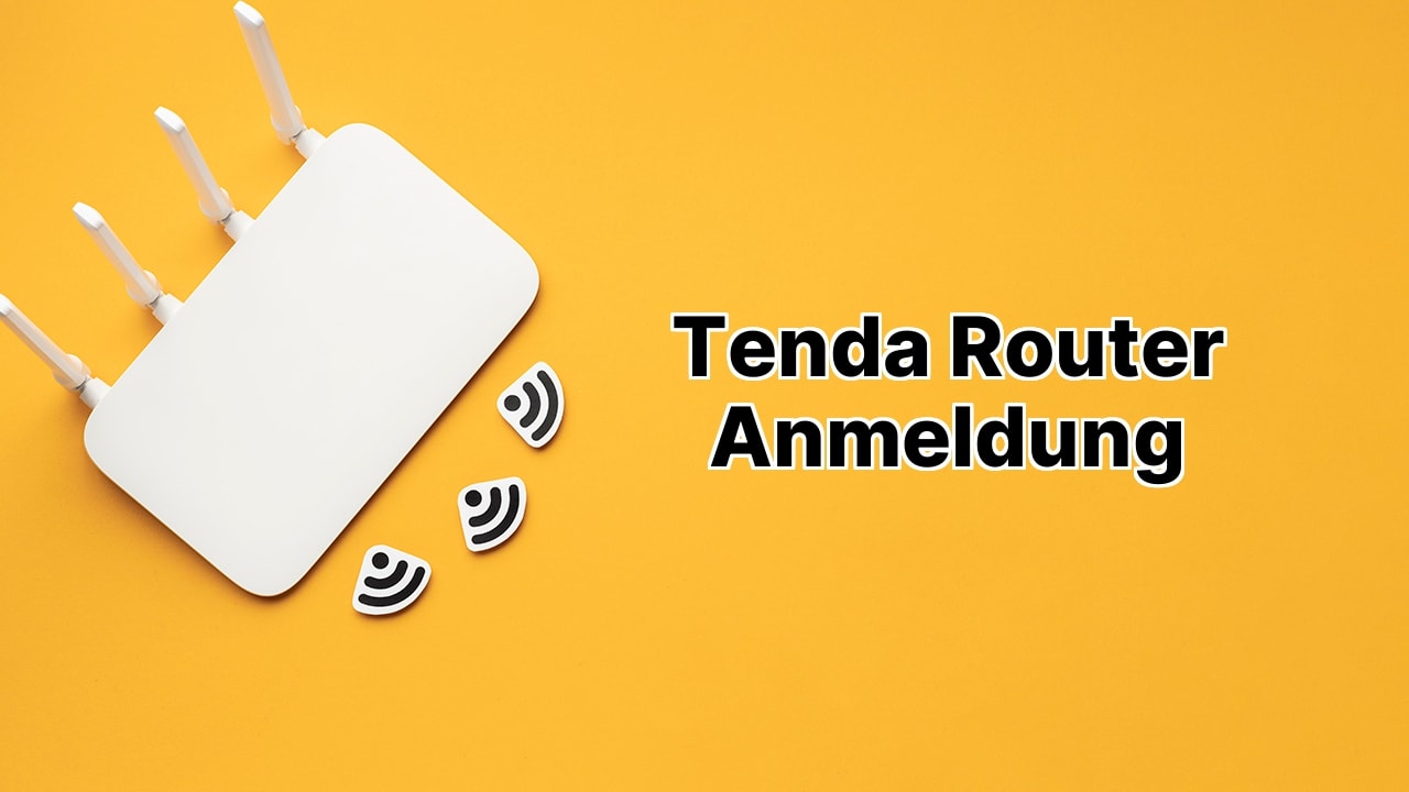 Tenda Router Anmeldung