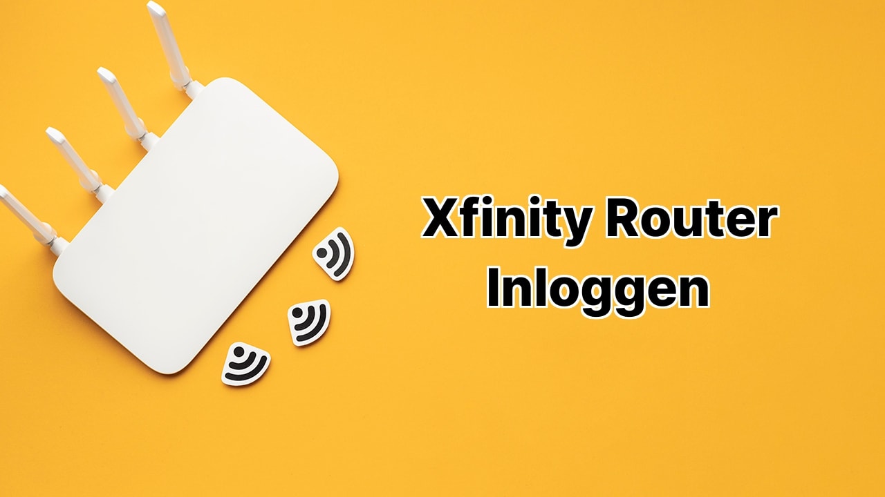 Xfinity Router Inloggen